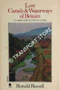 Book cover of Lost Canals of England and Wales / Lost Canals & Waterways of Britain by RUSSELL, Ronald